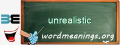 WordMeaning blackboard for unrealistic